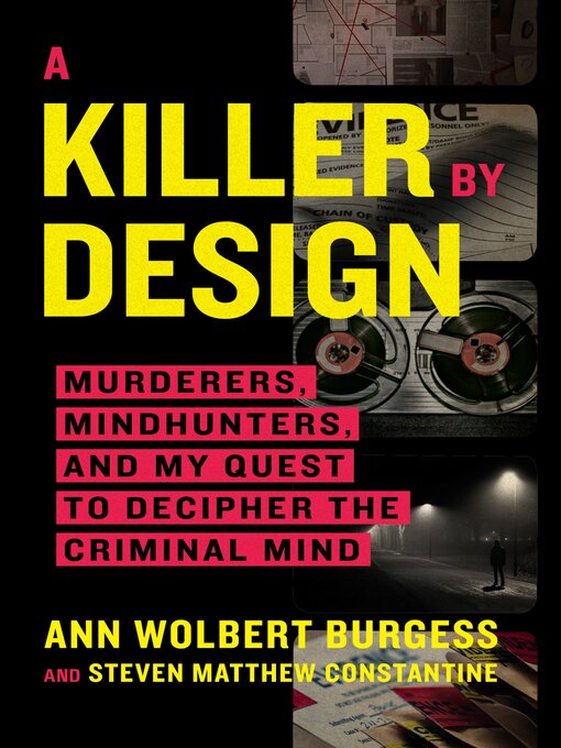 Title details for A Killer by Design by Ann Wolbert Burgess - Available